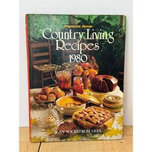 Progressive Farmer Country Living Recipes 1980 Jean Wickstrom Liles Hardcover